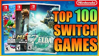 The Top 100 Nintendo Switch Games OF ALL TIME [upl. by Erbas136]