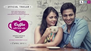 Coffee Ani Barach Kahi  Marathi Movie  Official Trailer [upl. by Yennek491]