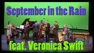 LIVE September in the Rain feat Veronica Swift [upl. by Nuhsed]