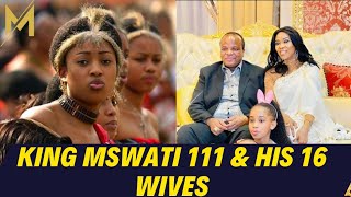 King Mswati 3rd and His 16 Wives Ages and their Children  Swaziland [upl. by Akcimehs]