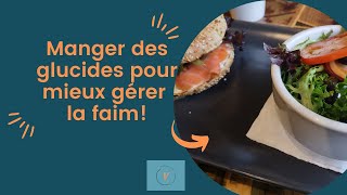 Manger des glucides pour mieux gérer la faim et le taux de sucre [upl. by Nodyroc]