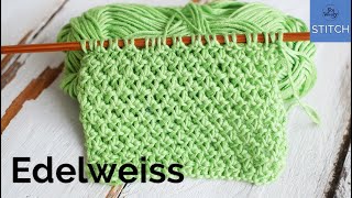 Edelweiss stitch knitting pattern Easy reversible and it doesnt curl [upl. by Mendy]