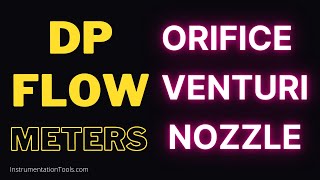 DP Flow Meters Explained  Orifice Venturi Nozzle Sensor Elements [upl. by Maurilla]