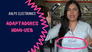 Tipos de Adaptadores HDMI  USB ¿Cómo Utilizarlos [upl. by Ader]