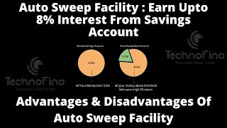 Auto Sweep Bank Account  Earn Upto 8 Interest  Auto Sweep Account Advantages amp Disadvantages 🔥 [upl. by Eberle640]