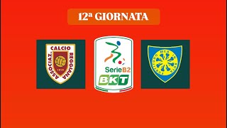 SERIE B2 G12 Reggiana  Carrarese [upl. by Magulac]