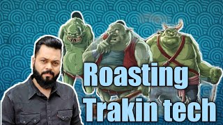 Roasting TrakinTech Growling goblins [upl. by Redneval]