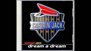 Captain Jack  Dream A Dream Dreamdance Mix [upl. by Imot691]