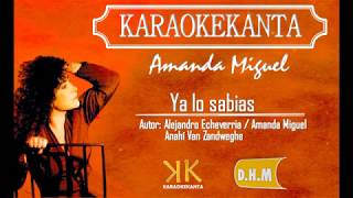 KARAOKE YA LO SABIA AMANDA MIGUEL [upl. by Yeaton433]