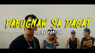 Dtribe Familia  Pabugnaw Sa Dagat Official Music Video [upl. by Aiynat]