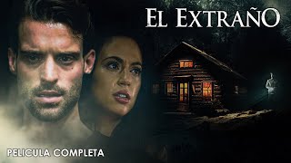 El Extrano  Película de Suspenso Completa en Español Latino [upl. by Cerellia]