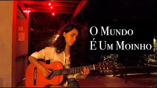 O Mundo É Um Moinho  Cartola Cover [upl. by Yrhcaz237]