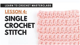 How to Single Crochet for BEGINNERS sc  Crochet LESSON 4 [upl. by Jacoba]