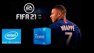 FIFA 21  UHD 730 INTEGRATED  CORE I5 11400  16 GB RAM [upl. by Yajnas]