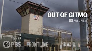 Released From Guantanamo Out of Gitmo full documentary  FRONTLINE [upl. by Ynamad]