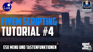 FiveM Scripting Tutorial 4  Arbeiten mit ESX Menu und Tastenfunktionen LUA Deutsch [upl. by Nosittam]