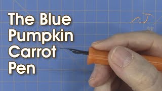 The Blue Pumpkin Carrot Pen [upl. by Nettirb]