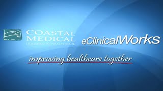 Customer Success How Coastal Medical Is Enhancing Care in Rhode Island With eClinicalWorks [upl. by Helbona]