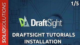 DraftSight Tutorials  Installation [upl. by Senilec]