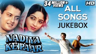 Nadiya Ke Paar All Songs Jukebox HD  Sachin Pilgaonkar Sadhana Singh  Evergreen Bollywood Songs [upl. by Balliol101]