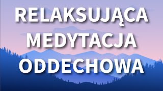 Uważne Oddychanie Prowadzona Medytacja Oddechowa [upl. by Laehcimaj342]