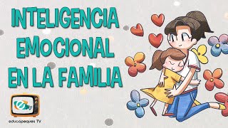 Gestionar las EMOCIONES en la familia [upl. by Ciapha]