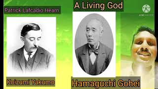 A Living God Short story by Patrick Lafcadio Hearn Koizumu Yakumo in Japanese [upl. by Darrej]