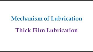 Thick Film Lubrication [upl. by Yettie]