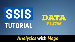 Data Flow in SSIS Tutorial 525 [upl. by Nnateragram]