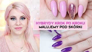 Malowanie pod skórki  Hybrydy krok po kroku  Manicure Hybrydowy Pierre Rene  Candymona [upl. by Sirromed]