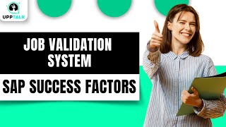 Job Validation System for Employees in SAP SuccessFactors  SAP SuccessFactors Training  Upptalk [upl. by Ecinrev894]