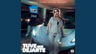 Tuve Que Dejarte [upl. by Nena]