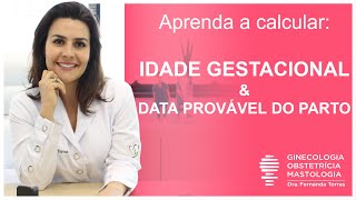 Idade Gestacional e Data Provável do Parto  contagem em semanas [upl. by Dorison]