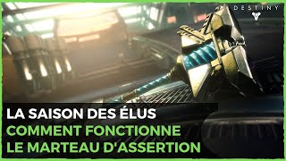 DESTINY 2 FR  COMMENT FONCTIONNE LE MARTEAU DASSERTION [upl. by Yrod65]