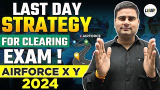 LAST DAY STRATEGY FOR AIR FORCE EXAM SUCCESS  FOLLOW THESE 6 POINTS 🎯TO CLEAR YOUR EXAM [upl. by Atsyrt154]