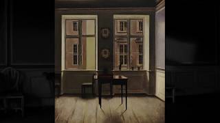 Paintings by Vilhelm Hammershoi  Music by E Satie HQ [upl. by Johannah]