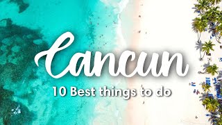 CANCUN MEXICO  10 Best Things To Do in amp Around Cancun [upl. by Panther]