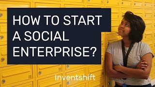 How to Start a Social Enterprise AND Succeed  2017 [upl. by Nikola829]