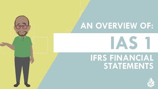 IFRS Financial Statements Overview of IAS 1 [upl. by Notnirt440]