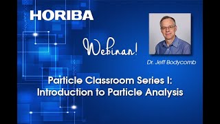 Particle Classroom Series I Introduction to Particle Analysis [upl. by Notniuqal858]