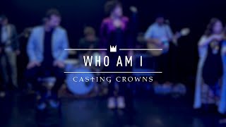 Casting Crowns  Who Am I Live from YouTube Space New York [upl. by Cohdwell]