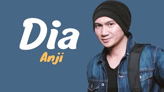 ANJI  DIA OFFICIAL LIRIK VIDEO [upl. by Margarete854]