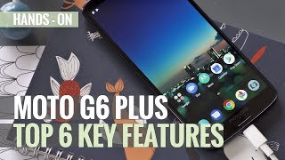 Motorola G6 Plus handson review Top 6 Key Features [upl. by Sylado]