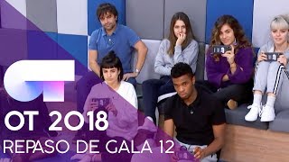 ÚLTIMO REPASO DE GALA  GALA 12  OT 2018 [upl. by Aihsatal]