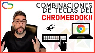 ✅ TUTORIAL sobre las COMBINACIONES DE TECLAS del CHROMEBOOK ▶ CURSO de CHROMEBOOKS para EDUCACIÓN 🎉 [upl. by Oiramaj]