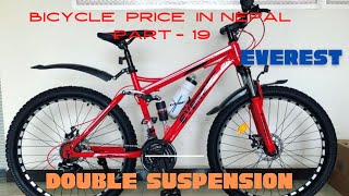 EVEREST MTB CYCLEBICYCLE PRICE IN NEPAL PART19 MTB DOUBLE SUSPENSION CYCLE IN NEPAL [upl. by Most]