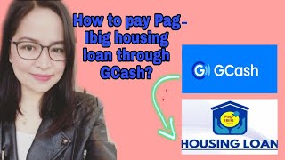 How to pay PagIbig housing loan through GCash [upl. by Acirej]