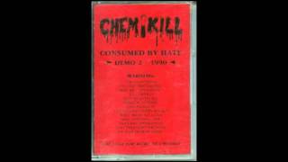 Chemikill  Consumed By Hate Demo  01 Death Watch [upl. by Ishii]