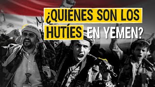 ¿Quiénes son los hutíes en Yemen [upl. by Burnight]