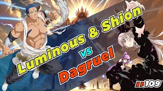 EP109 Luminous amp Shion VS Dagruel The War of Despair [upl. by Attwood851]